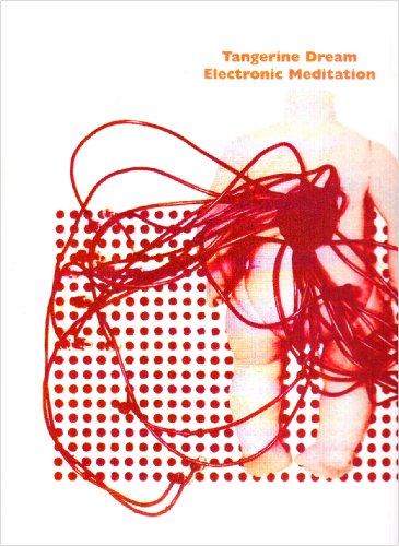 Tangerine Dream/Electronic Meditation